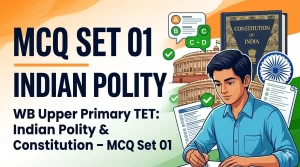 Indian Polity Upper Primary TET West Bengal