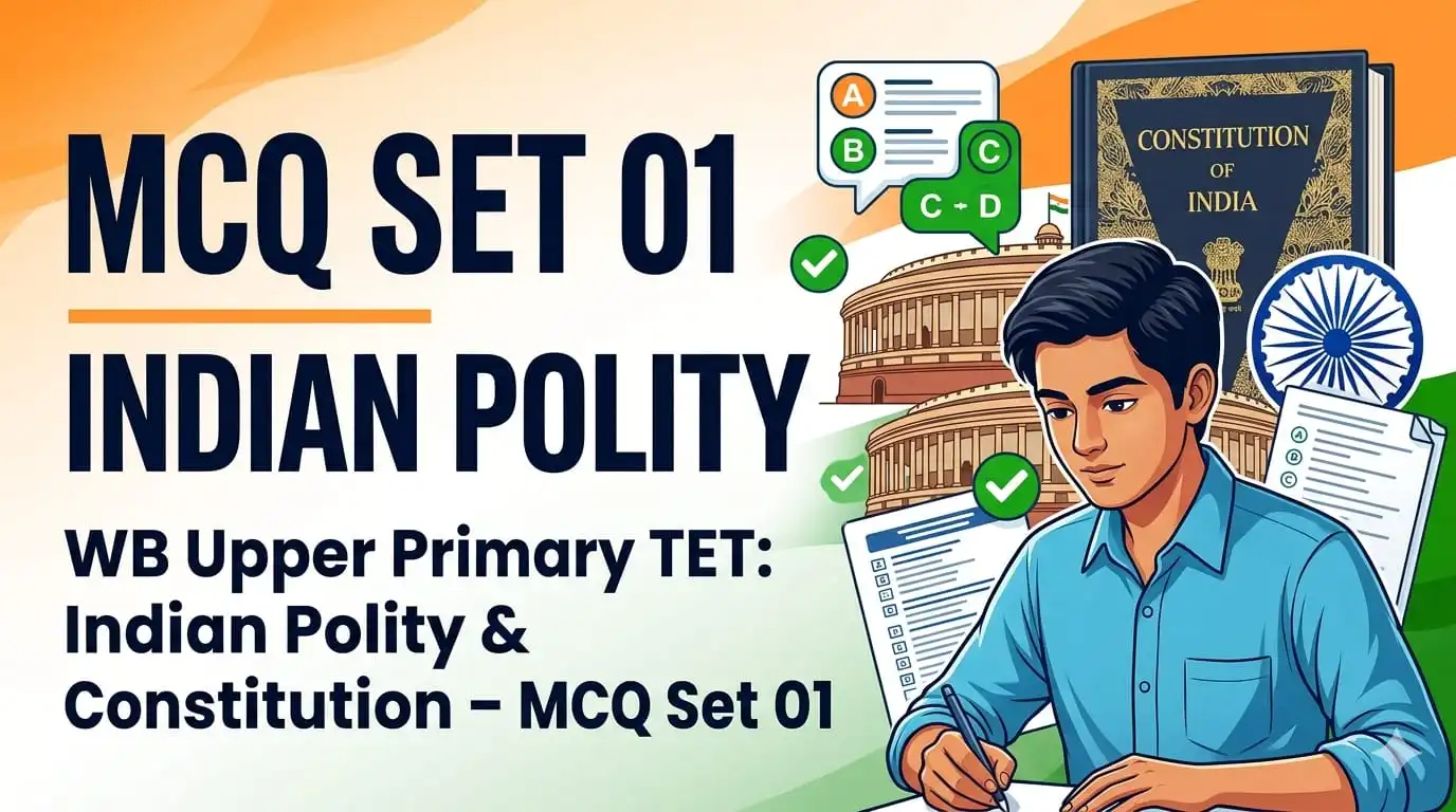 Indian Polity Upper Primary TET West Bengal
